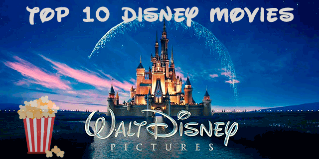 top 10 Disney movies
